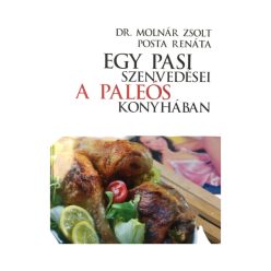   The sufferings of a guy in the paleo kitchen dr. Molnár zsolt-posta renáta