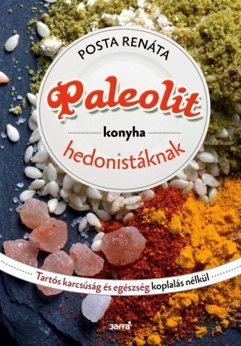 Paleolit konyha hedonistáknak posta renáta