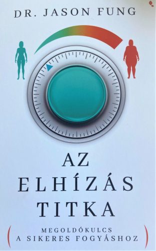 Az elhízás titka - dr. Jason fung