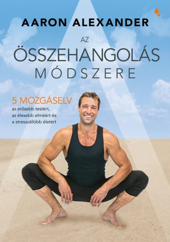 The method of alignment - aaron alexander