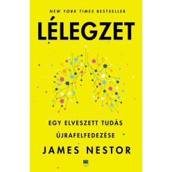   Lélegzet - egy elveszett tudás újrafelfedezése - james nestor